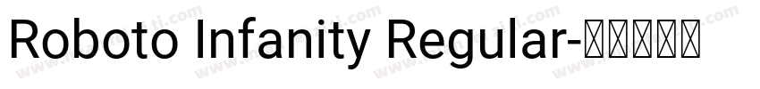 Roboto Infanity Regular字体转换